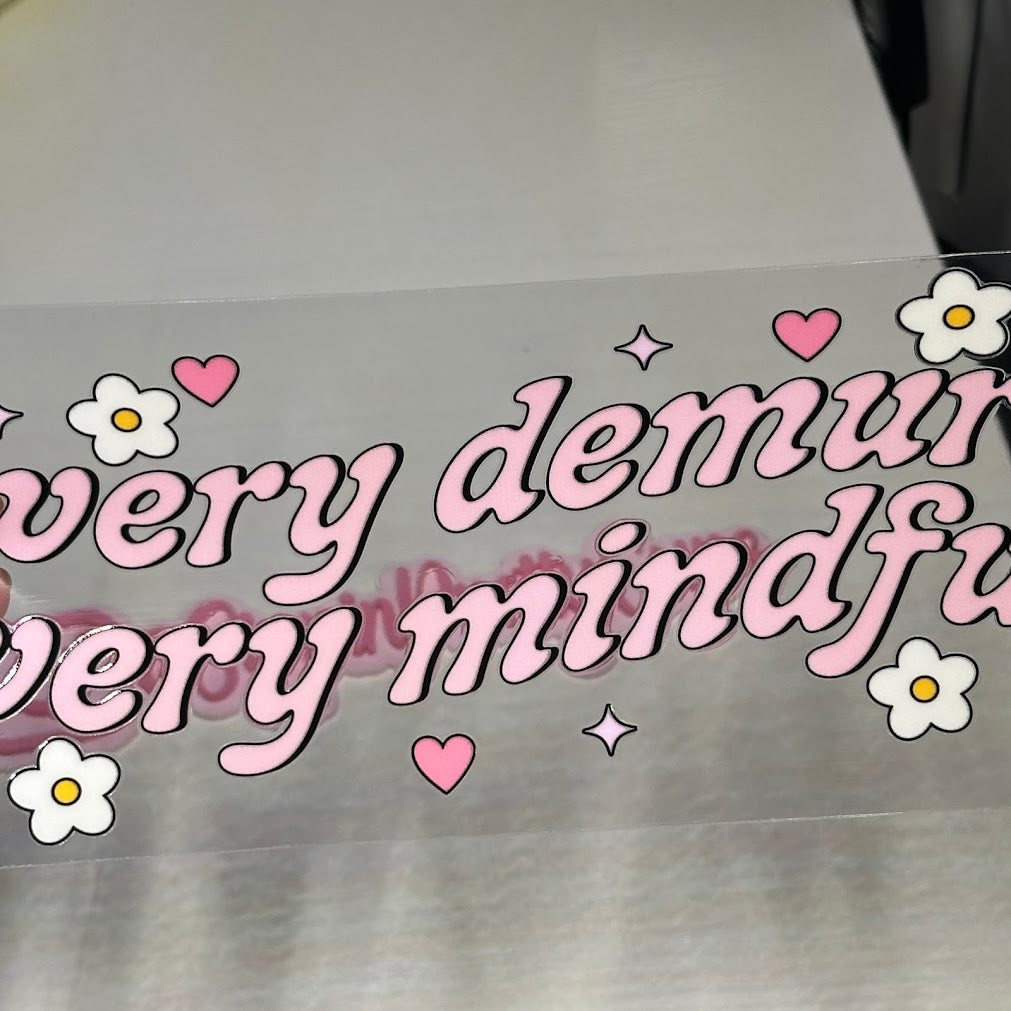 Girly / Very Demure Very Mindful