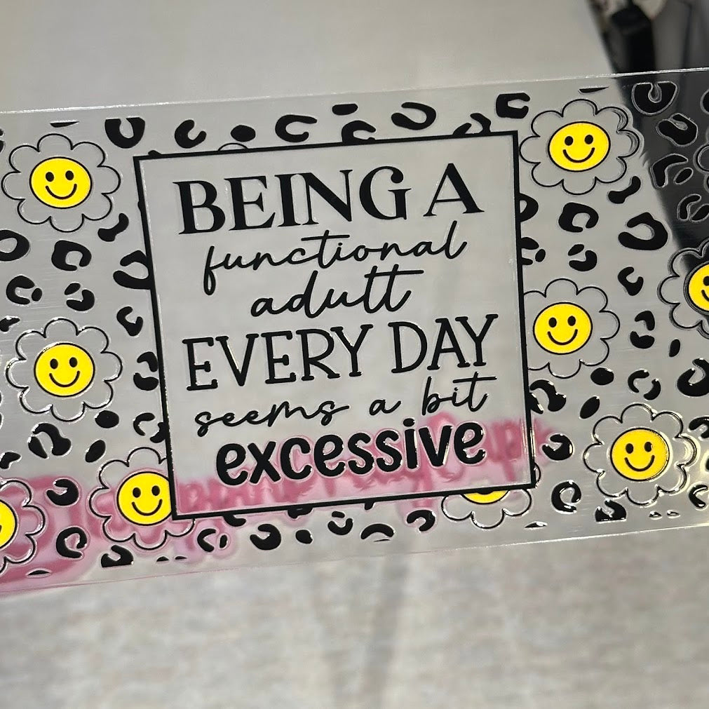 Funny / Functional Adult Excessive