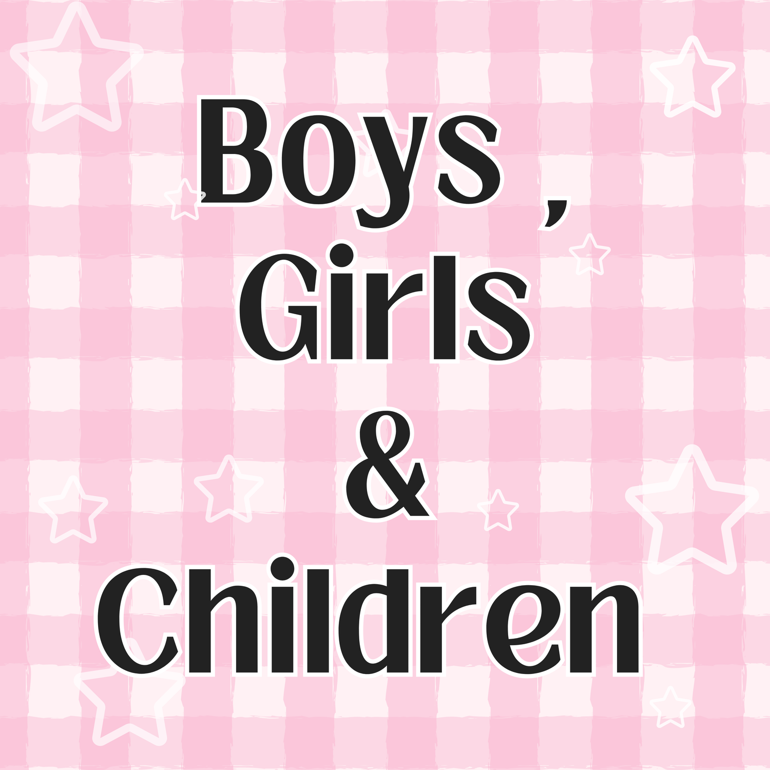 Boys, Girls, and Children