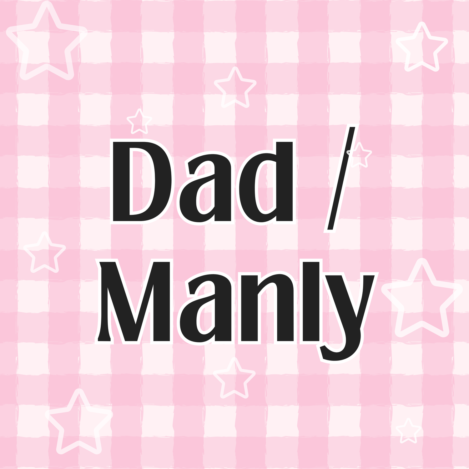 Dad / Manly