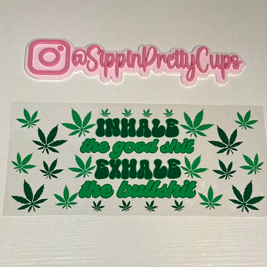 420 / Inhale the good exhale the bull