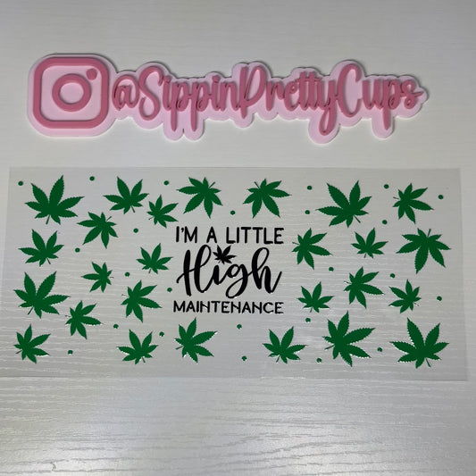 420 / High Maintenance