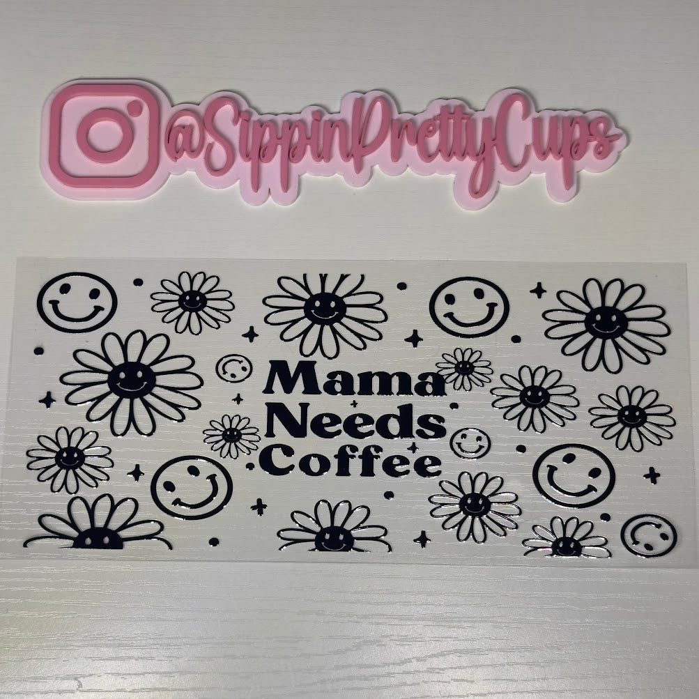 Mom / Mama needs coffee