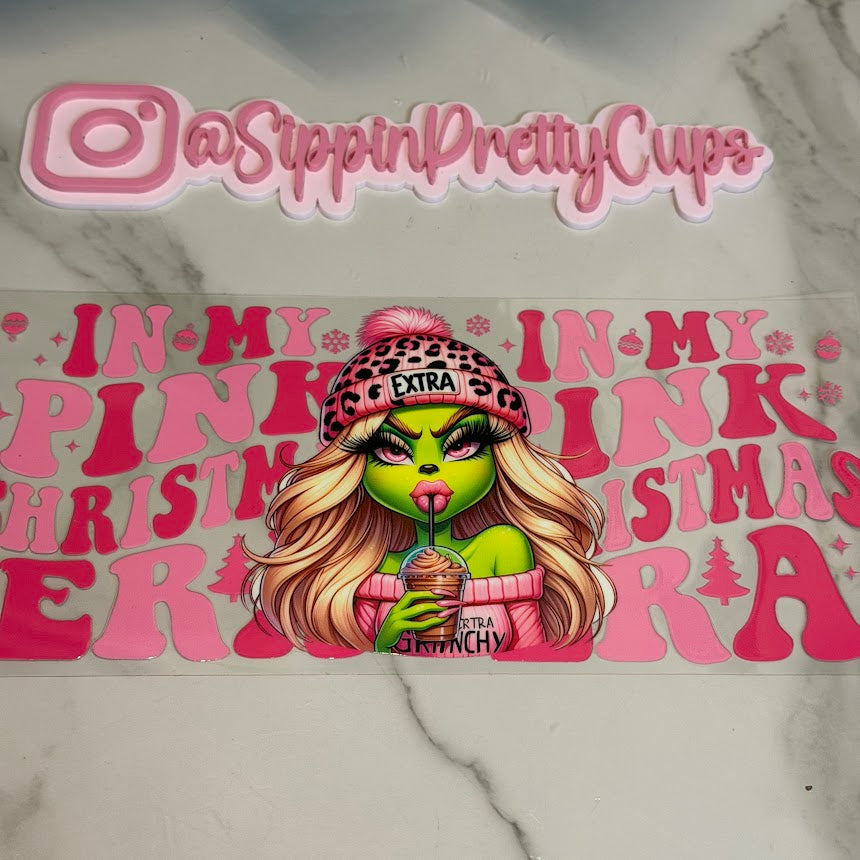 Christmas /  In my Pink Christmas Era Boujie Grinch